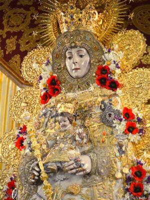  Virgin of El Rocío! -  A Story Whispered Through Generations