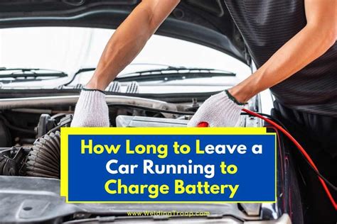 How Long to Keep Car Running to Charge Battery: Exploring the Myths and Realities of Automotive Power